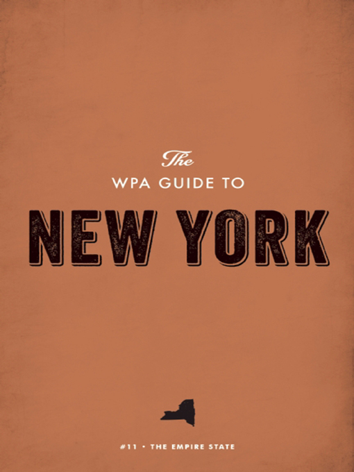 Title details for The WPA Guide to New York by Federal Writers' Project - Available